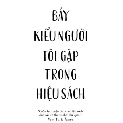 Bay Kieu Nguoi Toi Gap Trong Hieu Sach 2021 Shaun Bythell 692ebf6f59099
