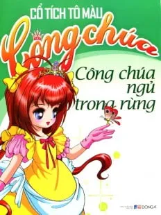 Co Tich To Mau Cong Chua Cong Chua Ngu Trong Rung 2014 Nhieu Tac Gia 694fd1540da5a