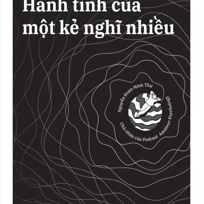Combo Sach Hanh Tinh Cua Mot Ke Nghi Nhieu Suc Manh Cua Su Tieu Cuc Bo 2 Cuon 2023 Amateur Psychology Nguyen Doan Minh Thu Sarah Knight 692ff5d452bd8