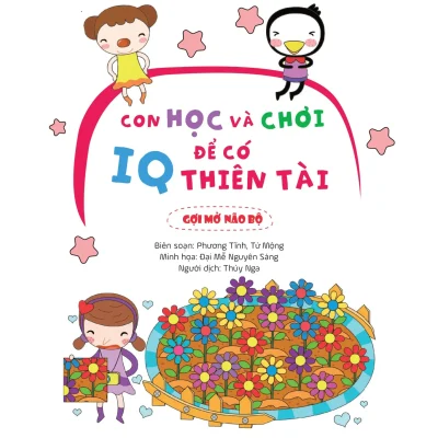 Con Hoc Va Choi De Co Iq Thien Tai Goi Mo Nao Bo 2022 Phuong Tinh Tu Mong Dai Me Nguyen Sang 692dc076a9e8d