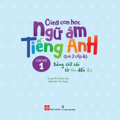 Cung Con Hoc Ngu Am Tieng Anh Qua 3 Cap Do Bang Chu Cai Tu Nn Den Zz 2022 Mis Editorial Team 692dbf8edb90b