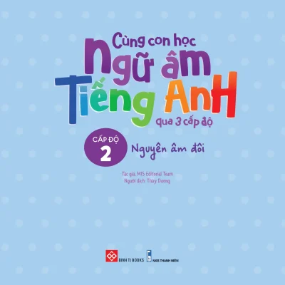 Cung Con Hoc Ngu Am Tieng Anh Qua 3 Cap Do Nguyen Am Doi 2022 Mis Editorial Team 692dbf6522170