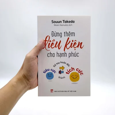 Dung Them Dieu Kien Cho Hanh Phuc So Tay Hoan Doi Tieu Cuc Thanh Tich Cuc 2022 Souun Takeda 694e09863a08a