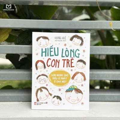 Hieu Long Con Tre Con Mong Dieu Gi Nhat O Cha Me 2020 Vuong Hue 692ff464c418b