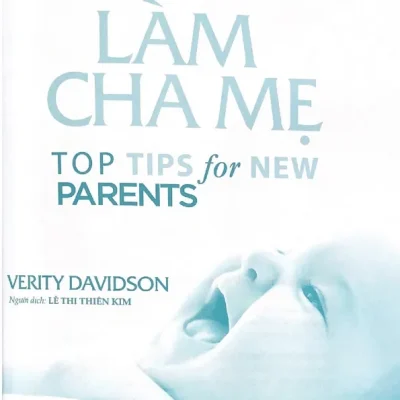 Lan Dau Lam Cha Me Top Tips For New Parents 2021 Verity Davidson 692ec4b0893a8