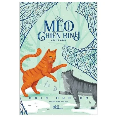Meo Chien Binh Lua Va Bang 2019 Erin Hunter 692e50ddee8e1