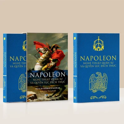 Napoleon Nghe Thuat Quan Su Va Quyen Luc Dich Thuc 2022 Sir Georce Daguilar 692ebf4f5ff8b