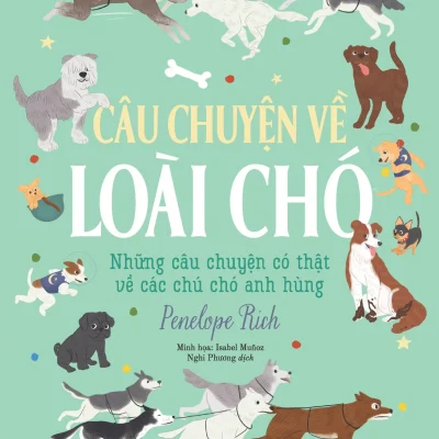 Nhung Cau Chuyen Ve Loai Meo Nhung Cau Chuyen Ve Loai Cho Bo 2 Cuon 2022 Penelope Rich Isabel Munoz 692ebf11dcd97