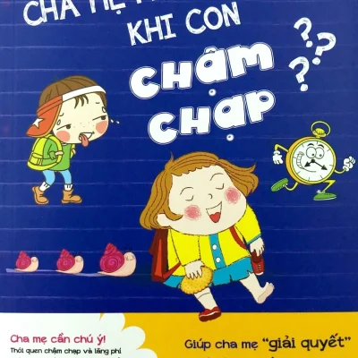 Sach Cha Me Phai Lam Gi Khi Con Cham Chap Khi Con Khong Thich Hoc Con Trai Con Gai Bo 3 Cuon 2019 Lo Bang Trinh 694fa0858c921