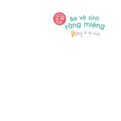 Sach Phat Trien Iq Eq Dau Doi Cho Be Be Ve Sinh Rang Mieng Rang Ai Dep Nhat 2021 Ton Duc Ross Kinnaird 692dcc4bdfef6
