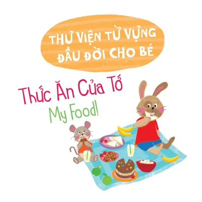 Thu Vien Tu Vung Dau Doi Cho Be Thuc An Cua To My Food 2022 Becky Miles 692dbddade4f3
