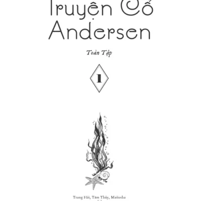 Truyen Co Andersen Toan Tap Tap 1 2020 Hans Christian Andersen. 692e4e4908b20
