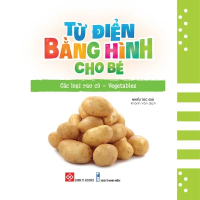 Tu Dien Bang Hinh Cho Be Cac Loai Rau Cu Vegetables 2022 Nhieu Tac Gia 692dc10cb464f
