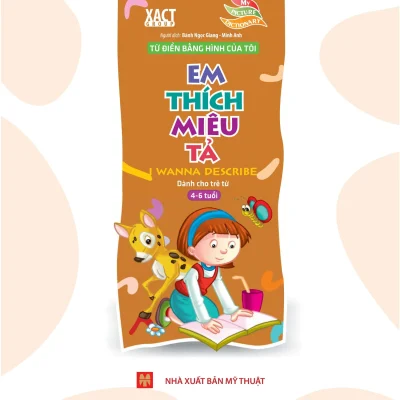 Tu Dien Bang Hinh Cua Toi Em Thich Mieu Ta Danh Cho Tre Tu 4 6 Tuoi 2015 Nguyen Tri Dung 69300d973895d
