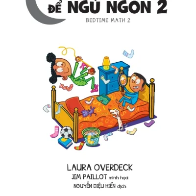 Vui Lam Toan De Ngu Ngon 02 Bedtime Math 2 2021 Laura Overdeck Jim Paillot 694c87d4ae59c