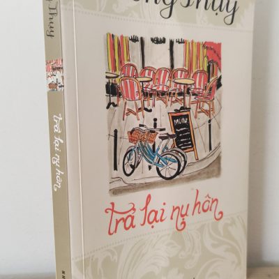 [Phiên Chợ Sách Cũ] Trả Lại Nụ Hôn (2011) – Dương Thuỵ S2101