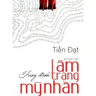 Truy Đuổi Tâm Trạng Mỹ Nhân (2014) – Tiến Đạt