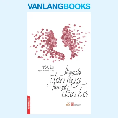 Lòng Dạ Đàn Ông Tâm Trí Đàn Bà (2017) – Tô Cầm – Nhật Hà
