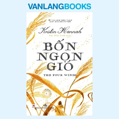 Sách Bốn Ngọn Gió (2023) – Kristin Hannah