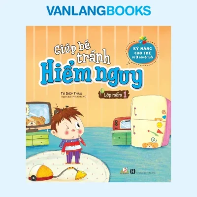 Giúp Bé Tránh Hiểm Nguy – Lớp Mầm 1 (2019) – Tứ Diệp Thảo