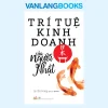 Trí Tuệ Kinh Doanh Của Người Nhật (2018) – Lý Chí Nông
