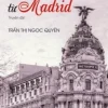 Điều Bất Ngờ Từ Madrid (2014) – Trần Thị Ngọc Quyên