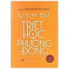 Lịch Sử Triết Học Phương Đông (2017) – Nguyễn Đăng Thục