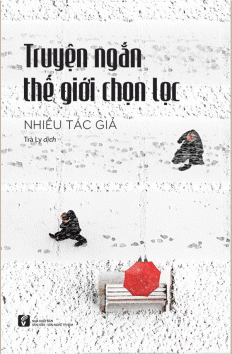 Truyện Ngắn Thế Giới Chọn Lọc (2014) – Nhiều tác giả