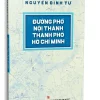 Đường Phố Nội Thành Thành Phố Hồ Chí Minh (2020) – Nguyễn Đình Tư