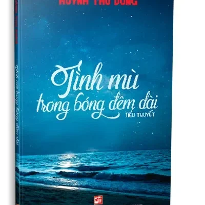 Tình Mù Trong Bóng Đêm Dài (2022) – Huỳnh Thu Dung