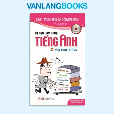 Tự Học Đàm Thoại Tiếng Anh Mọi Tình Huống – Kèm Cd (2018) – Tri Thức Việt