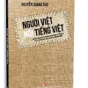 Người Việt Nói Tiếng Việt (2023) – Nguyễn Quang Thọ