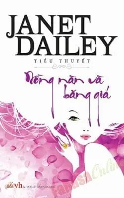 Nồng Nàn Và Băng Giá – Janet Dailey