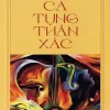 Ca Tụng Thân Xác (2021) – Nguyễn Văn Trung