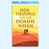 Hoà Thượng Nói Với Doanh Nhân (2023) – Diệu Hoa Pháp Sư