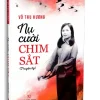 Nụ Cười Chim Sắt (Truyện Ký) (2020) – Võ Thu Hương