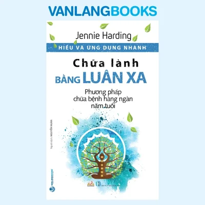 Hiểu Và Ứng Dụng Nhanh – Chữa Lành Bằng Luân Xa (2020) – Jennie Harding