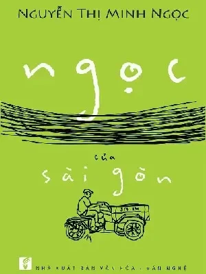 Ngọc Của Sài Gòn (2014) – Nguyễn Thị Minh Ngọc