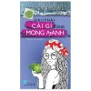Đâu Phải Cái Gì Cũng Mong Manh – Tủ Sách Thiên Đường Không Tuổi (2018) – Đoàn Thạch Biền