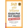 Khám Phá Sức Mạnh Để Tỏa Sáng (2017) – Simon T. Bailey