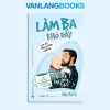 Làm Ba Khó Đấy (2023) – Toby Morris