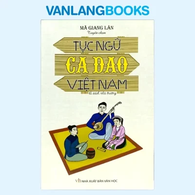 Tục Ngữ Ca Dao Việt Nam (2019) – Mã Giang Lân