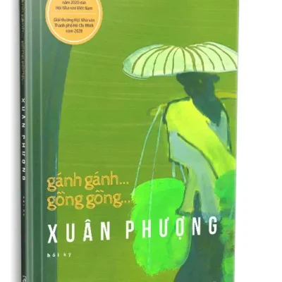 Gánh Gánh … Gồng Gồng (Bìa Cứng) (2026) – Xuân Phượng
