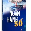 Ngân Hàng Số (2026) – Nguyễn Quang Lộc