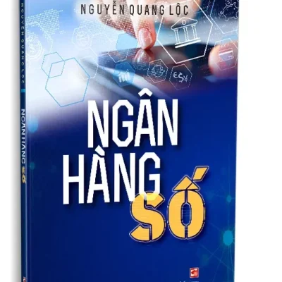Ngân Hàng Số (2026) – Nguyễn Quang Lộc