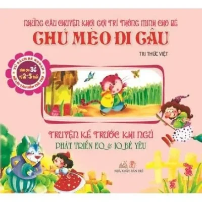 Truyện Kể Trước Giờ Đi Ngủ -Chú Mèo Đi Câu (2012) – Tri Thức Việt
