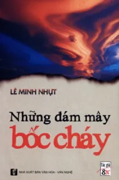 Những Đám Mây Bốc Cháy (2011) – Lê Minh Nhựt