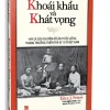Khoái Khẩu Và Khát Vọng – Hay Là Câu Chuyện Đồ Ăn Thức Uống Trong Trường Thiên Thế Kỷ 19 Ở Việt Nam (2023) – Erica J. Peters