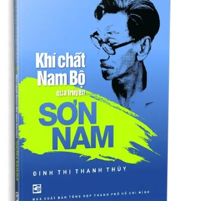 Khí Chất Nam Bộ Qua Truyện Sơn Nam (2024) – Đinh Thị Thanh Thủy