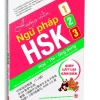 Hướng Dẫn Ngữ Pháp Hsk 1-2-3 (Học – Thi – Ứng Dụng) (2025) – TS. Trương Gia Quyền (Chủ biên), PGS. Hà Diễm Hồng, THS. Huỳnh Thị Chiêu Uyên, THS. Nguyễn Ngọc Nam, THS. Trương Mỹ Vân, Nguyễn Thị Trúc Nhã